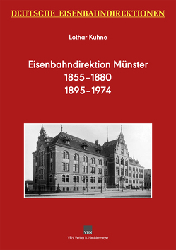 Deutsche Eisenbahndirektionen – Eisenbahndirektion Münster von Kuhne,  Lothar