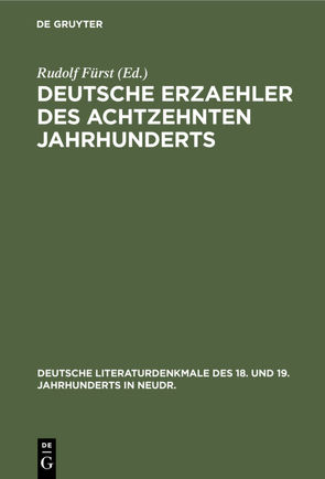 Deutsche Erzaehler des achtzehnten Jahrhunderts von Fürst,  Rudolf