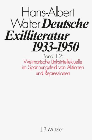 Deutsche Exilliteratur 1933–1950 von Walter,  Hans-Albert