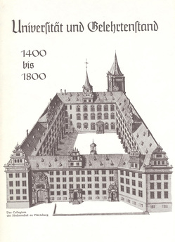 Deutsche Führungsschichten in der Neuzeit / Universität und Gelehrtenstand 1400-1800 von Franz,  Günther, Ranke-Gesellschaft in Hamburg /Institut zur Erforschung historischer Führungsschichten e.V.