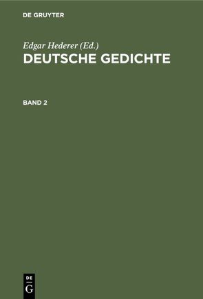 Deutsche Gedichte / Deutsche Gedichte. Band 2 von Hederer,  Edgar