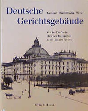 Deutsche Gerichtsgebäude von Klemmer,  Klemens, Wassermann,  Rudolf, Wessel,  Thomas Michael