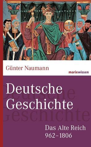 Deutsche Geschichte von Naumann,  Günter