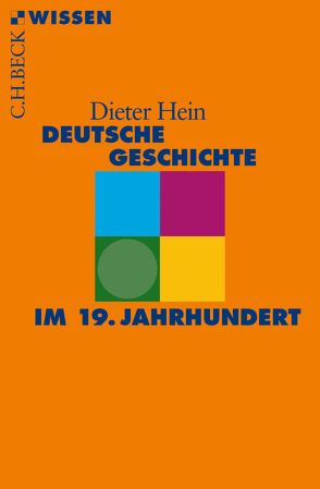 Deutsche Geschichte im 19. Jahrhundert von Hein,  Dieter