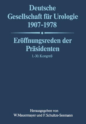 Deutsche Gesellschaft für Urologie 1907–1978 von Mauermayer,  Wolfgang