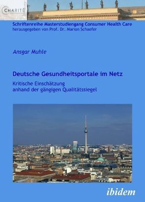 Deutsche Gesundheitsportale im Netz von Muhle,  Ansgar, Schaefer,  Marion