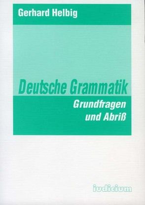 Deutsche Grammatik von Helbig,  Gerhard