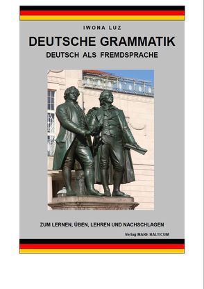 Deutsche Grammatik – Deutsch als Fremdsprache von Luz,  Iwona