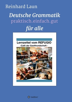 DEUTSCHE GRAMMATIK FÜR ALLE von Laun,  Reinhard