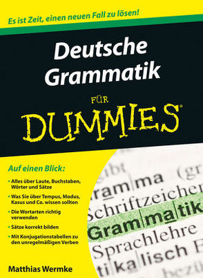 Deutsche Grammatik für Dummies von Wermke,  Matthias