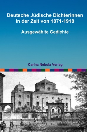 Deutsche Jüdische Dichterinnen in der Zeit von 1871-1918 von Reinen,  Peter