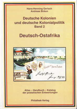 Deutsche Kolonien und deutsche Kolonialpolitik / Deutsch-Ostafrika, Zanzibar und Wituland Deutsche Kolonien und deutsche Kolonialpolitik von Bahmann-Afflatet,  Isolde, Gerlach,  Hans H