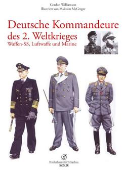 Deutsche Kommandeure des 2. Weltkriegs von Williamson,  Gordon