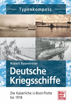 Deutsche Kriegsschiffe von Rosentreter,  Robert