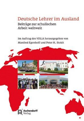 Deutsche Lehrer im Ausland von Egenhoff,  Manfred, Stoldt,  Peter H