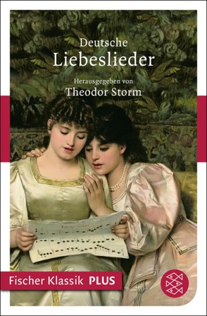 Deutsche Liebeslieder von Storm,  Theodor