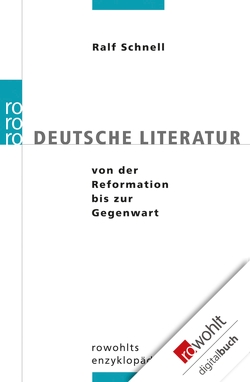 Deutsche Literatur von der Reformation bis zur Gegenwart von Schnell,  Ralf