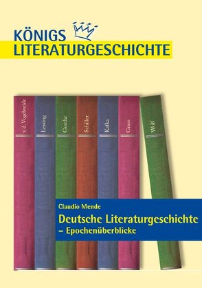 Deutsche Literaturgeschichte – Epochenüberblicke. von Mende,  Claudio