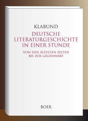 Deutsche Literaturgeschichte in einer Stunde von Klabund [Henschke],  Alfred