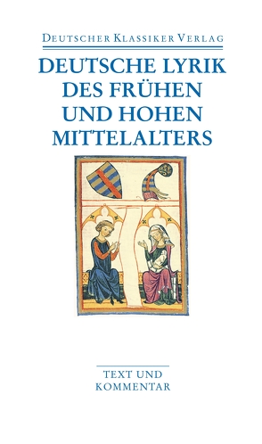 Deutsche Lyrik des frühen und hohen Mittelalters von Kasten,  Ingrid, Kuhn,  Margherita