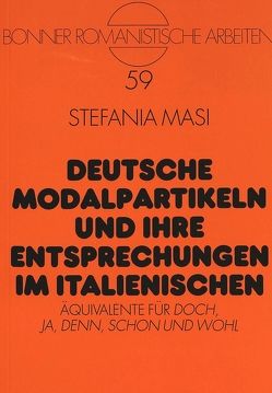 Deutsche Modalpartikeln und ihre Entsprechungen im Italienischen von Masi,  Stefania