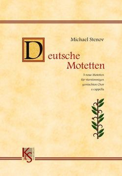 Deutsche Motetten von Stenov,  Michael