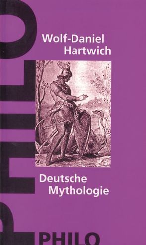 Deutsche Mythologie von Hartwich,  Daniel