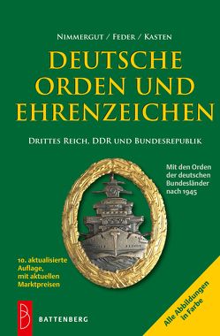 Deutsche Orden und Ehrenzeichen von Feder,  Klaus H, Kasten,  Uwe, Nimmergut,  Jörg