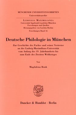 Deutsche Philologie in München. von Bonk,  Magdalena