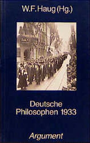 Deutsche Philosophen 1933 von Haug,  Wolfgang F