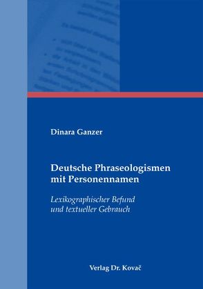 Deutsche Phraseologismen mit Personennamen von Ganzer,  Dinara
