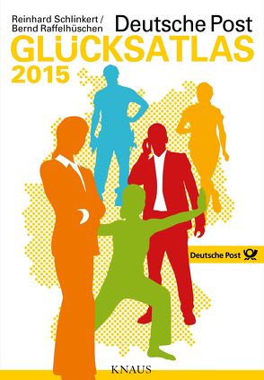 Deutsche Post Glücksatlas 2015 von Raffelhüschen,  Bernd, Schlinkert,  Reinhard