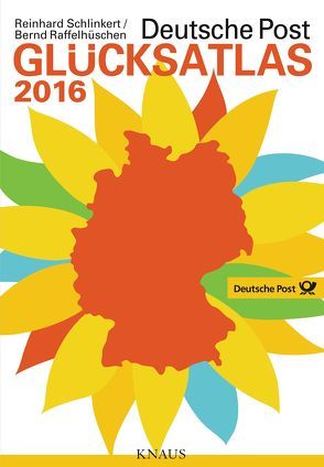 Deutsche Post Glücksatlas 2016 von Raffelhüschen,  Bernd, Schlinkert,  Reinhard