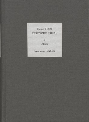 Deutsche Presse / Band 2: Altona – Bergedorf – Harburg – Schiffbek – Wandsbek von Böning,  Holger, Moepps,  Emmy