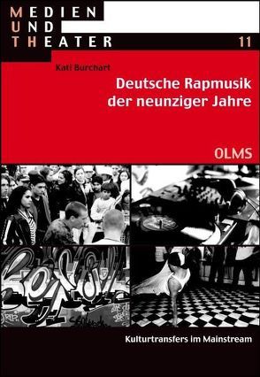 Deutsche Rapmusik der neunziger Jahre von Burchart,  Kati