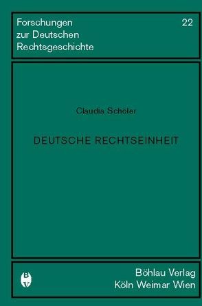 Deutsche Rechtseinheit von Schöler,  Claudia