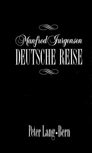 Deutsche Reise von Jurgensen,  Manfred