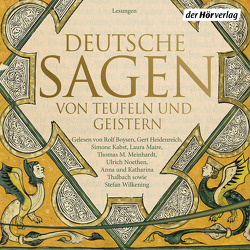 Deutsche Sagen von Teufeln und Geistern von Bechstein,  Ludwig, Boysen,  Rolf, Brüder Grimm, , Heidenreich,  Gert, Kabst,  Simone, Maire,  Laura, Meinhardt,  Thomas M., Noethen,  Ulrich, Thalbach,  Anna, Thalbach,  Katharina, Wilkening,  Stefan