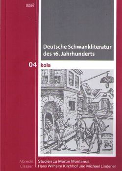 Deutsche Schwankliteratur des 16. Jahrhunderts von Classen,  Albrecht