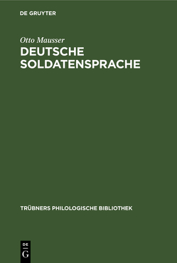 Deutsche Soldatensprache von Mausser,  Otto