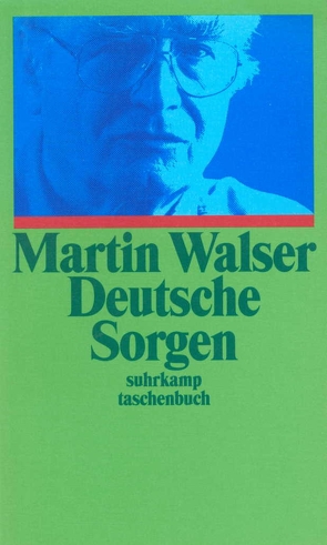 Deutsche Sorgen von Walser,  Martin