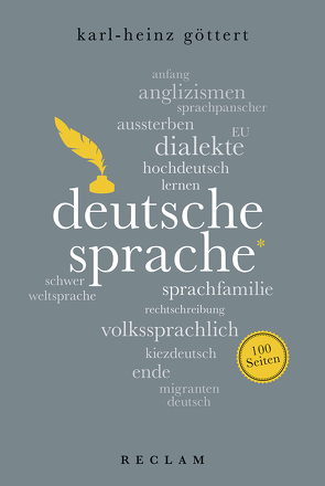 Deutsche Sprache. 100 Seiten von Göttert,  Karl-Heinz