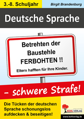 Deutsche Sprache – schwere Strafe! von Brandenburg,  Birgit