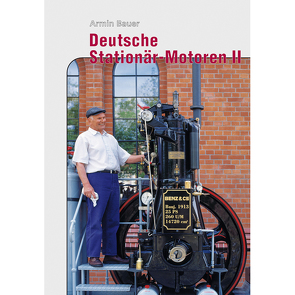 Deutsche Stationär-Motoren II von Bauer,  Armin