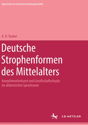 Deutsche Strophenformen des Mittelalters von Touber,  A. H.