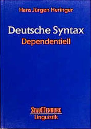 Deutsche Syntax Dependentiell von Heringer,  Hans J