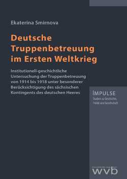 Deutsche Truppenbetreuung im Ersten Weltkrieg von Smirnova,  Ekaterina