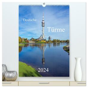 Deutsche Türme (hochwertiger Premium Wandkalender 2024 DIN A2 hoch), Kunstdruck in Hochglanz von Bogumil,  Michael