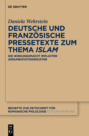 Deutsche und französische Pressetexte zum Thema ‚Islam‘ von Wehrstein,  Daniela