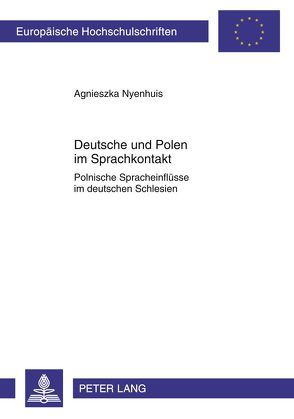 Deutsche und Polen im Sprachkontakt von Nyenhuis,  Agnieszka